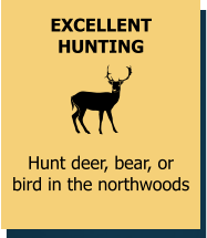 Excellent huntin in Phillips, Wisconsin